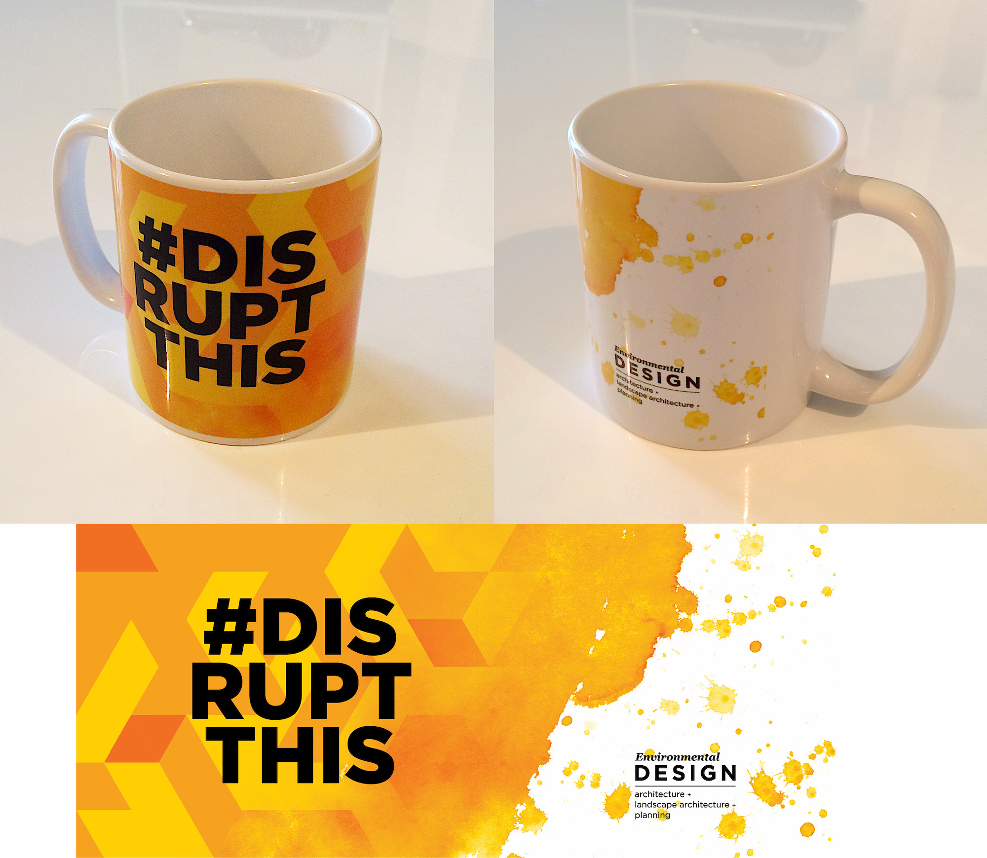 Orange and yellow mug design with the hashtag #DISRUPTTHIS